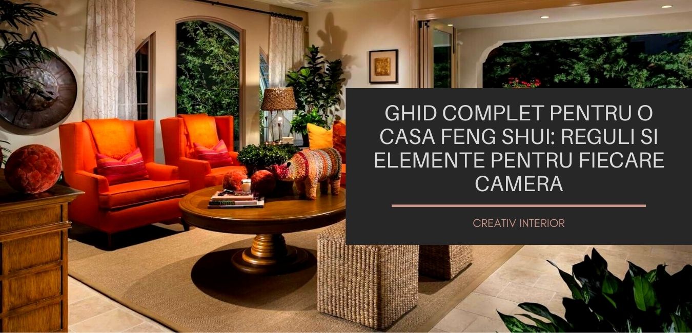 Feng shui pentru casa – Reguli si Ghid complet de amenajare